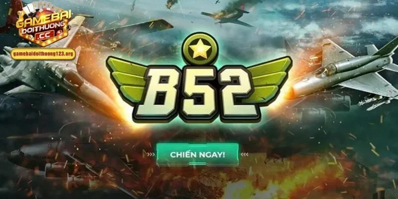 B52 là nhà cái ra mắt thị trường Việt được gần 10 năm