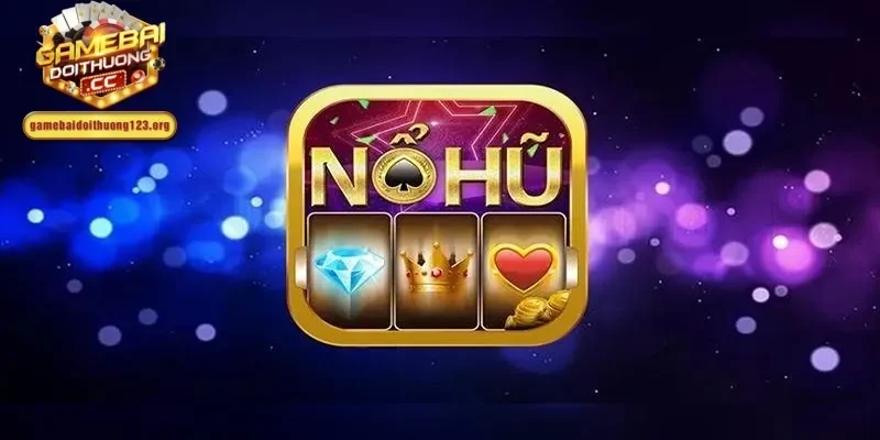 Nổ hũ mang đến cơ hội làm giàu nhanh với nhiều phiên bản hấp dẫn